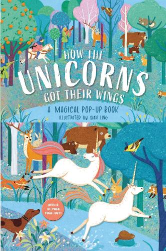 How the Unicorns Got Their Wings - A Magical Pop-Up (HB)