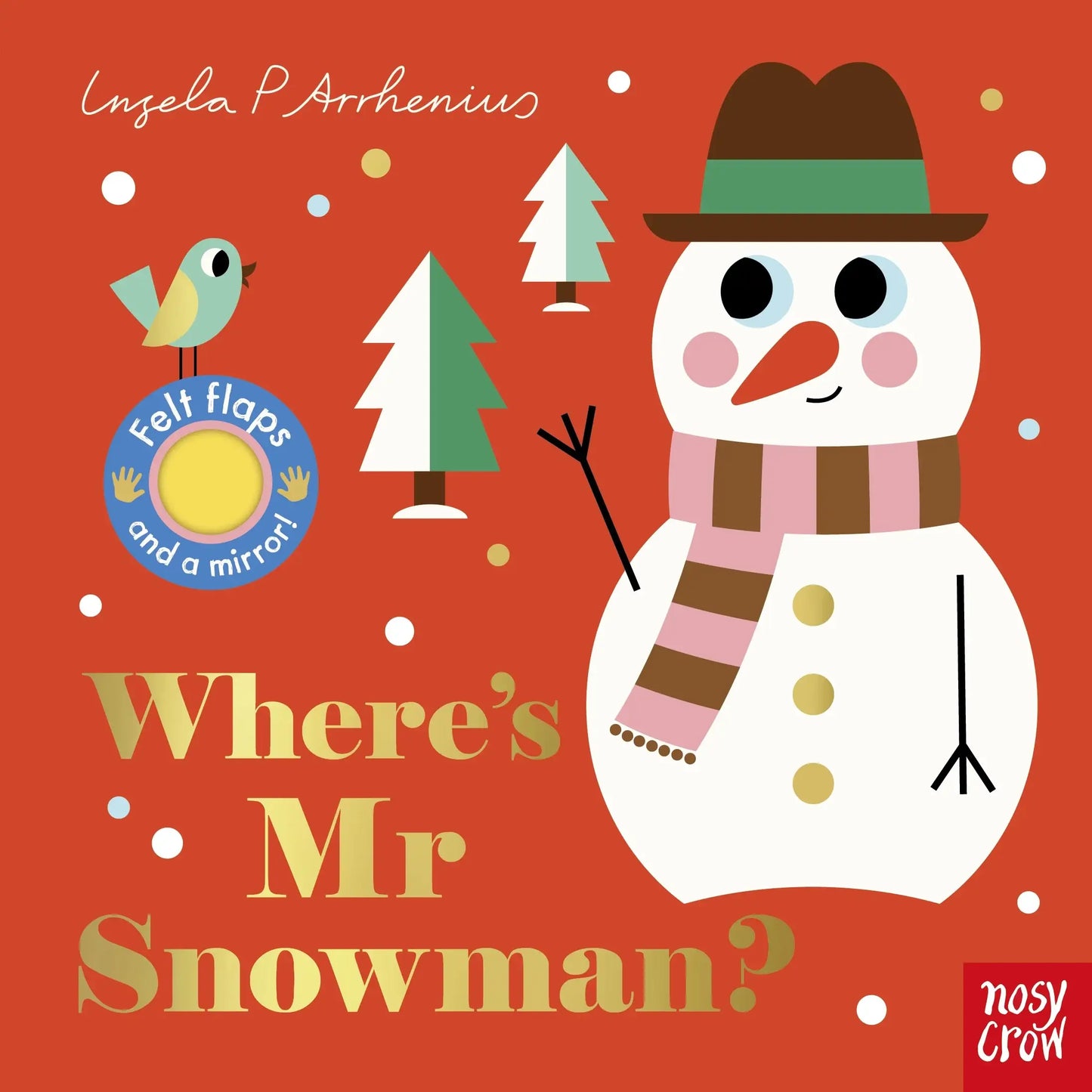Nosy Crow - Felt Flaps: Where's Mr Snowman?