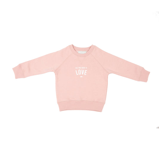 Bob & Blossom Faded Blush 'ALL YOU NEED IS LOVE' Sweatshirt: 6 years