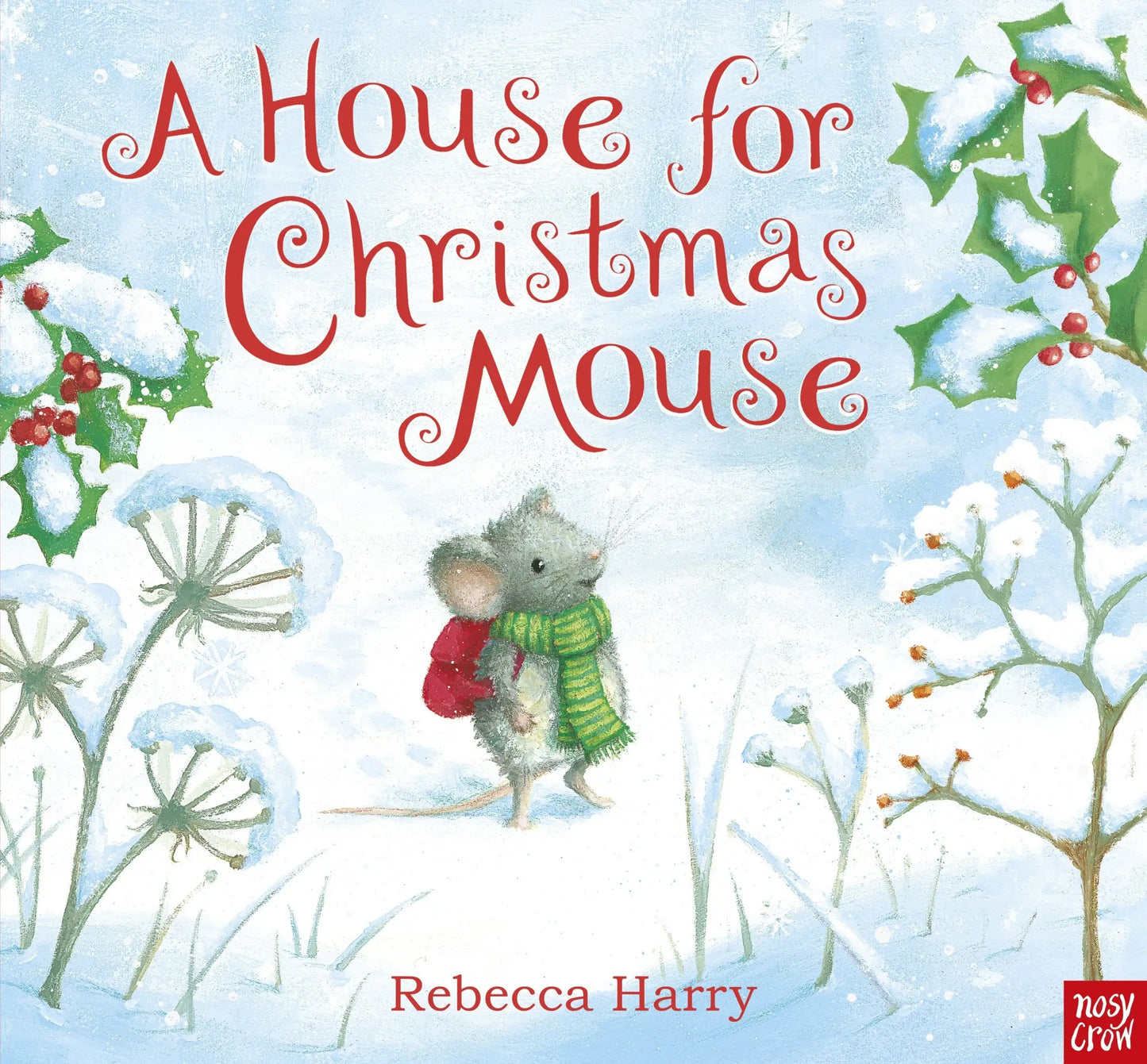 Nosy Crow - A House For Christmas Mouse