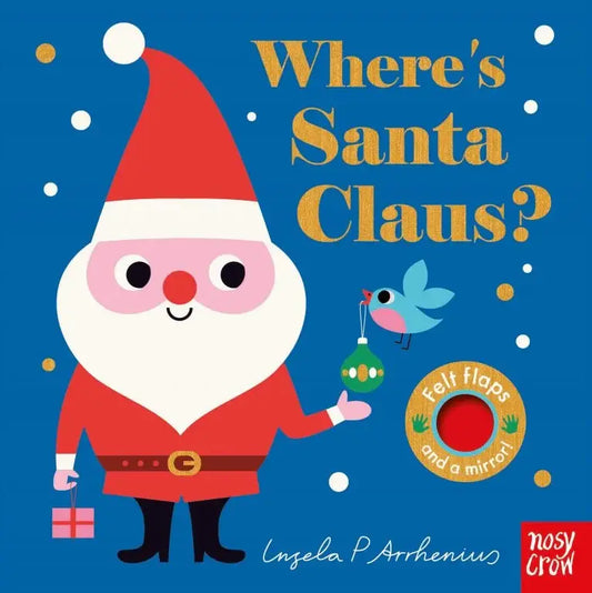 Nosy Crow - Felt Flaps: Where's Santa Claus?