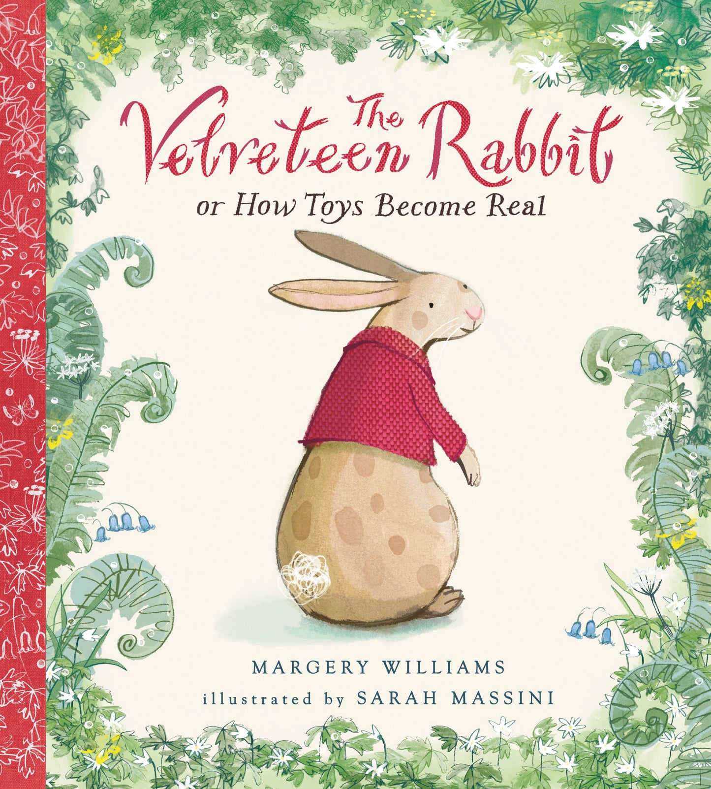 Nosy Crow - The Velveteen Rabbit: Illustrated Gift Edition